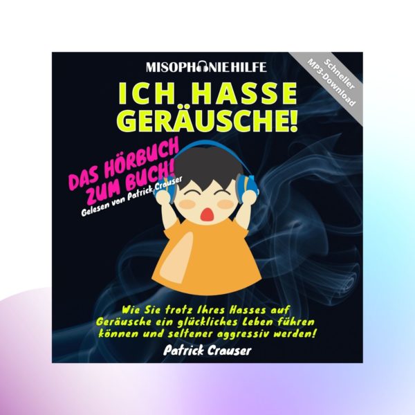 Hörbuch "Ich hasse Geräusche!"